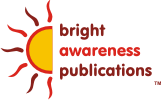 A Bright Awareness Publication